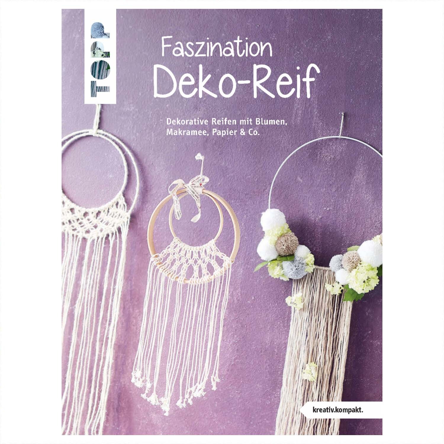 Faszination Deko-Reif von frechverlag