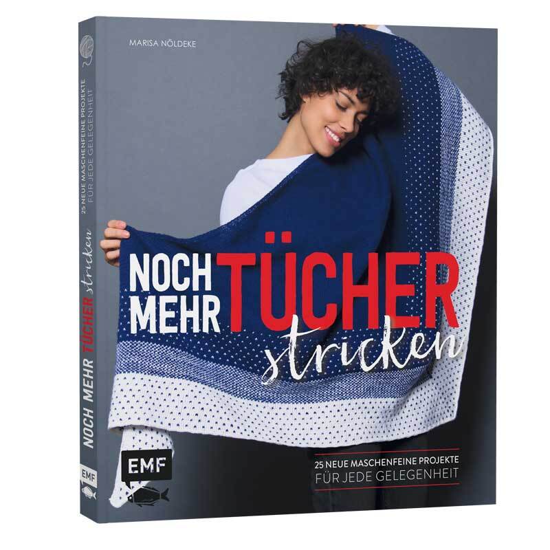 EMF Noch mehr Tücher stricken
