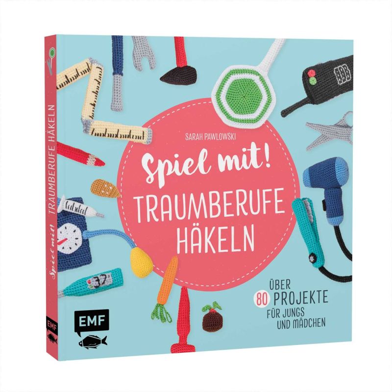 EMF Spiel mit! Traumberufe häkeln
